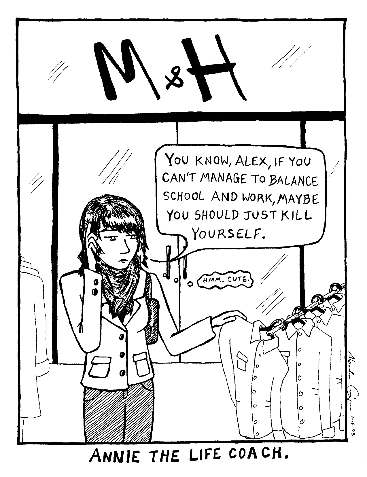 One panel autobiographical comic of Alex's sister giving them life advice